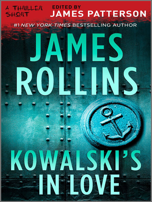 Title details for Kowalski's in Love by James Rollins - Available